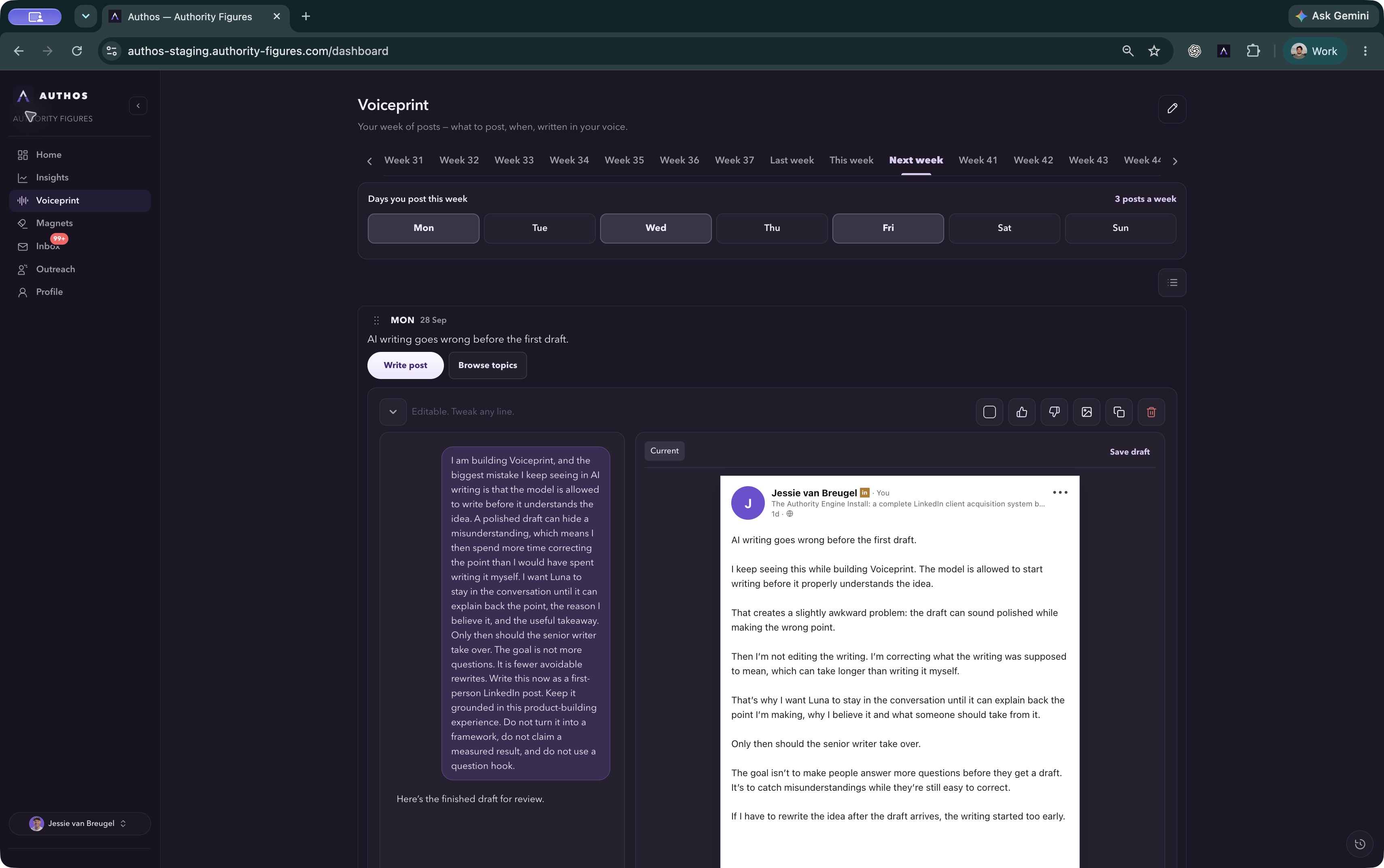 The actual Authos dashboard: your posting week, AI conversation and LinkedIn draft side by side